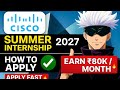 Cisco is hiring interns 🔥 | Cisco Internship 2025-26 | ₹88k/Month🤑💰I BTech students Must Watch #paid