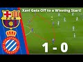 Barcelona vs Espanyol Tactical Analysis - How Xavi Got Off to a Winning Start!