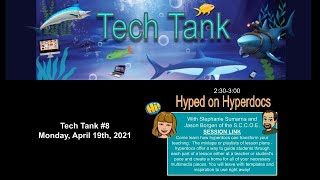 Tech Tank: Hyped on Hyperdocs