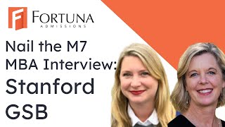M7 MBA Interview Advice: Focus on Stanford GSB Update