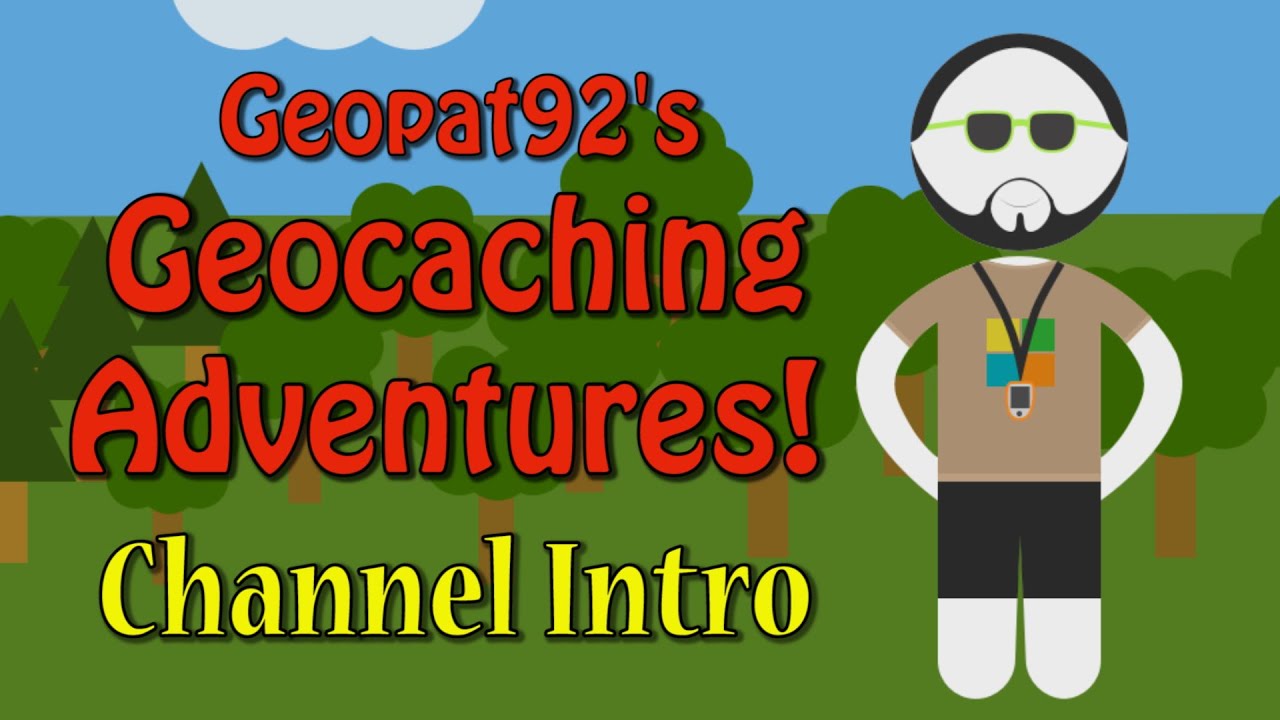 Geopat92's Geocaching Adventures - Channel Intro