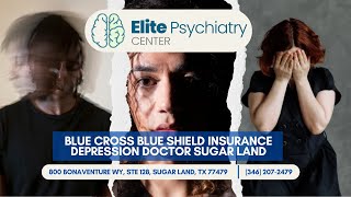 Elite Psychiatry Center-Blue Cross Blue Shield Insurance Depression Doctor Sugar Land (346) 207-2479