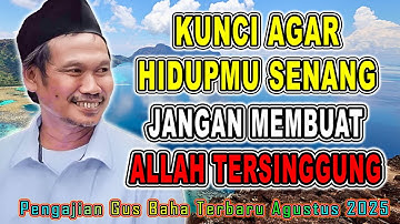 GUS BAHA - JANGAN MEMBUAT ALLAH TERSINGGUNG || Pengajian Gus baha 14 Agustus 2025
