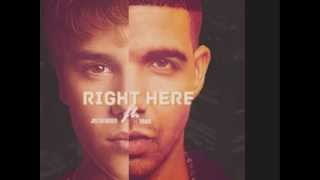 Right Here Justin Bieber Ft. Drake