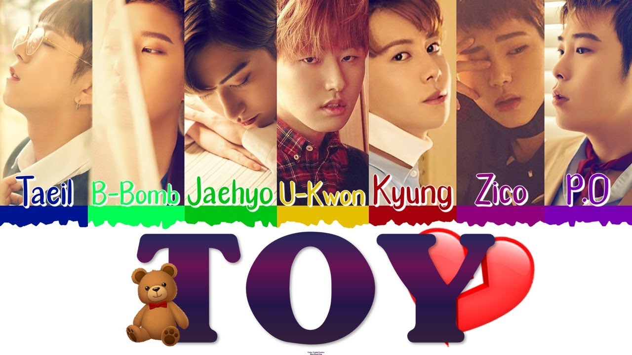 🧸💔 BLOCK B (블락비) - Toy [Color Coded Lyrics Han|Rom|Esp