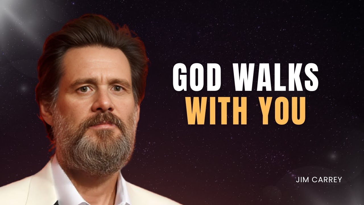 GOD WALKS WITH YOU - JIM CARREY MOTIVATIONAL SPEECH - YouTube