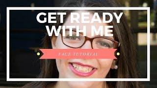 Get Ready With Me | Face Makeup Tutorial