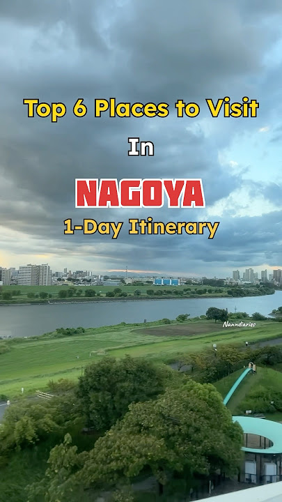 Realistic 1-Day Itinerary in Nagoya Japan 🇯🇵 ✈️ . #nagoya #japan #traveltojapan