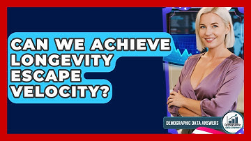 Can We Achieve Longevity Escape Velocity? - Demographic Data Answers