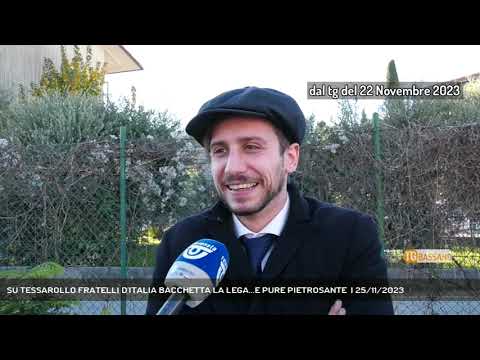 SU TESSAROLLO FRATELLI D'ITALIA BACCHETTA LA LEGA...E PURE PIETROSANTE  | 25/11/2023