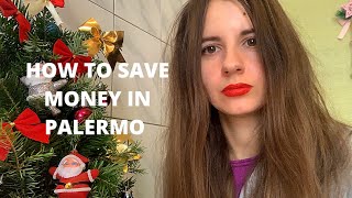 How to save money in Palermo, Sicily