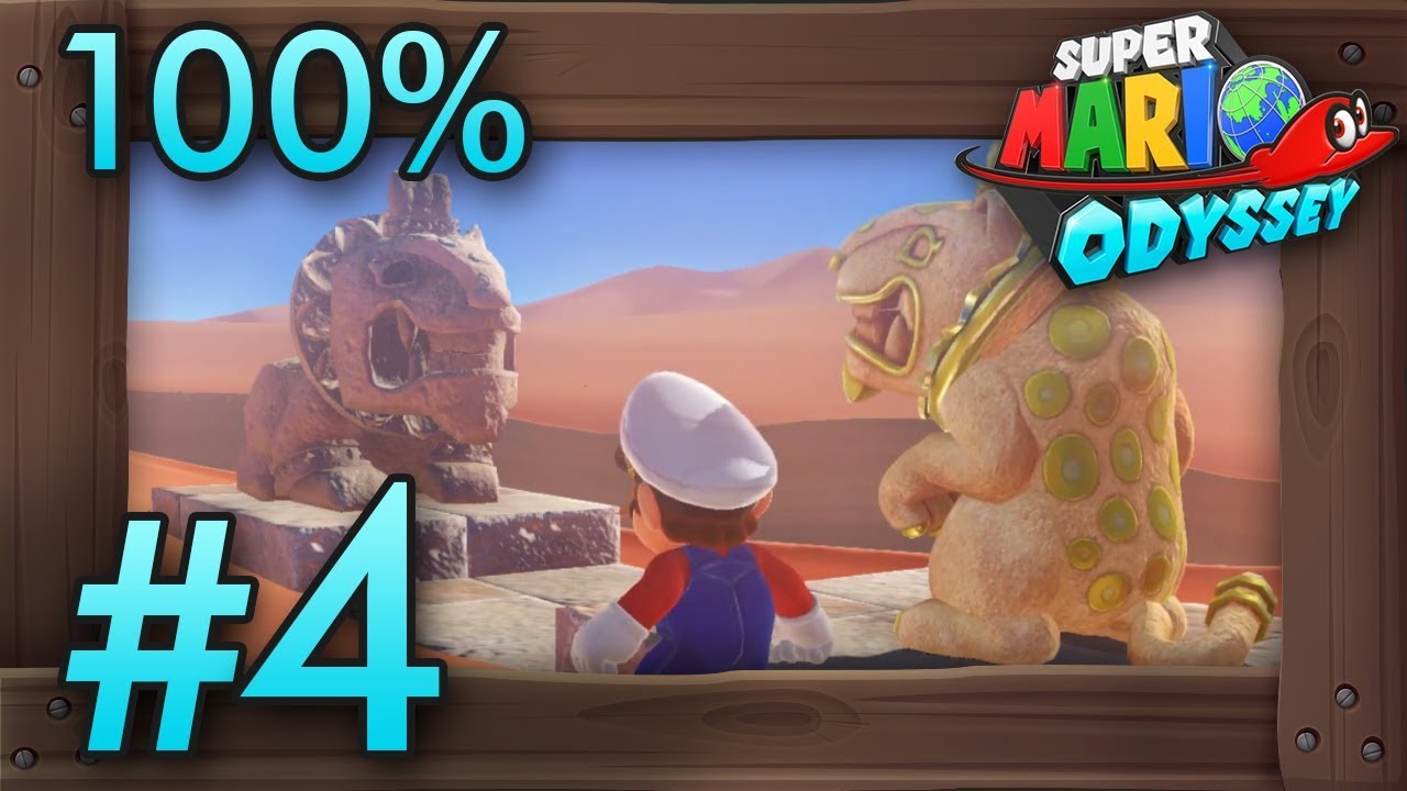 Super Mario Odyssey 100 Walkthrough Part 4 Sand Kingdom 2