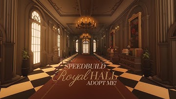 Royal Hall ♔ Speedbuild ♔ Adopt Me!