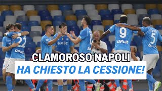 CLAMOROSO NAPOLI, la notizia di CALCIOMERCATO sconvolge tutti: ha chiesto la CESSIONE! 😱