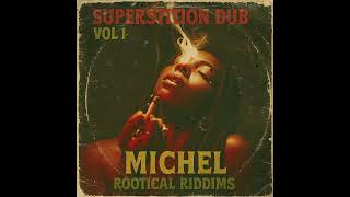 Roots Reggae (1972) [ The Unreleased Album] By Michel - Superstition Dub Vol 1
