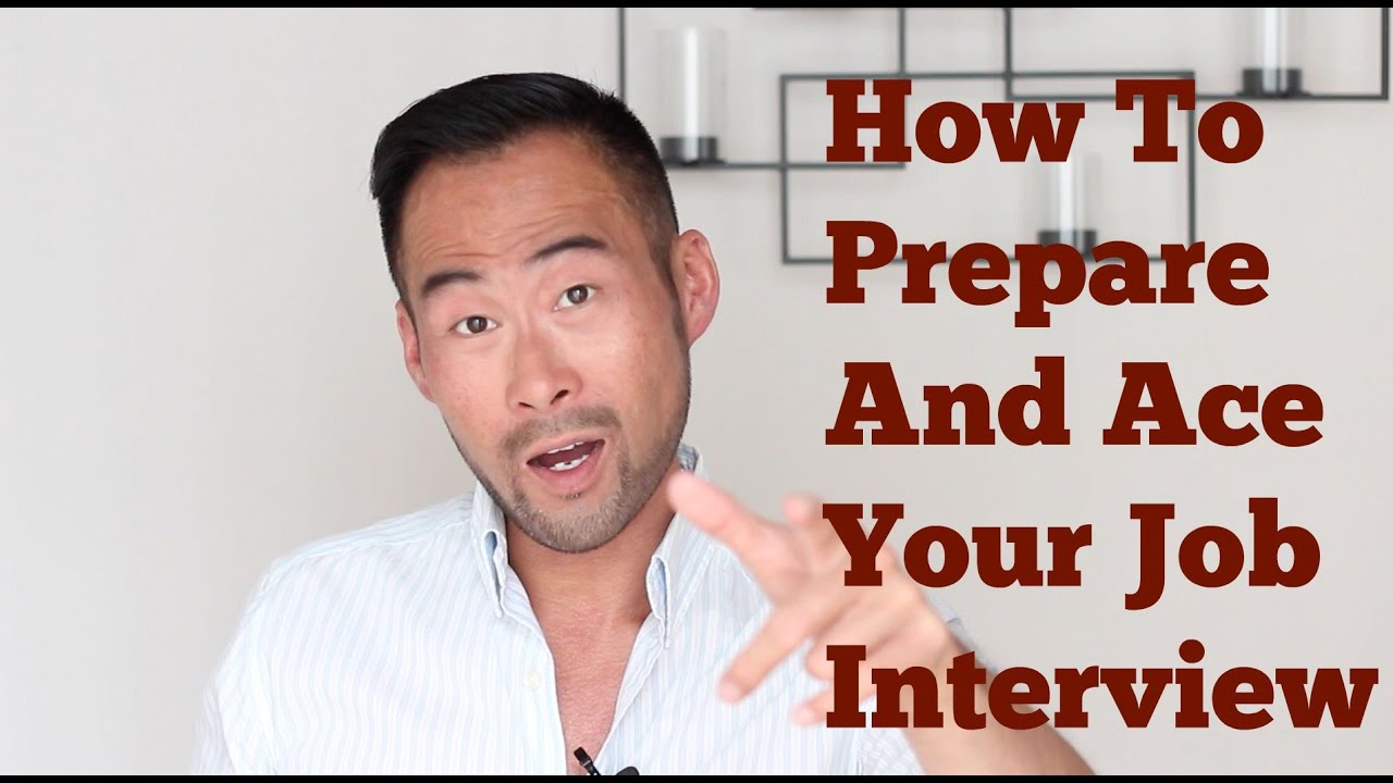 How To Prepare For And Ace Your Next Job Interview - YouTube
