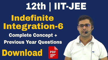 Indefinite Integration-6| Integration of Trigonometric Function & Substitution | Class-12 |JEE Maths