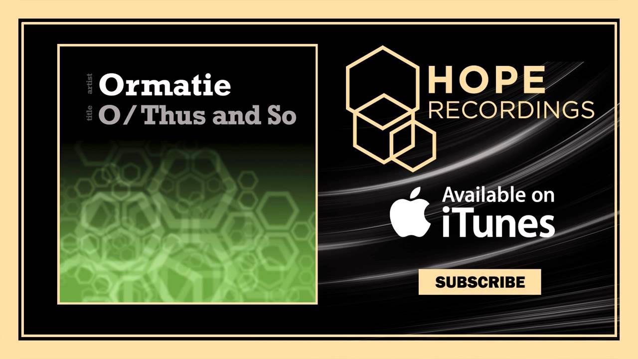 Watch Ormatie - Thus and So on YouTube Watch Ormatie - Thus and So on YouTube