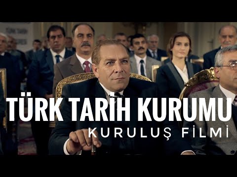 'Türk Tarih Kurumu'nun kuruluşunu anlatan film