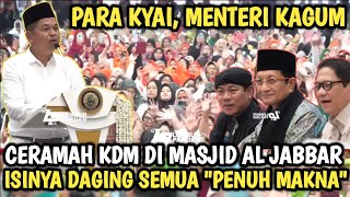 PIDATO KDM DI MASJID AL JABBAR, ISINYA DAGING SEMUA ' PENUH MAKNA ' PARA KYAI DAN MENTERI KAGUM