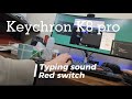 Keychron K8 pro typing sound