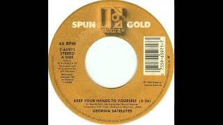 Georgia Satellites  Keep Your Hands To Yourself 1986