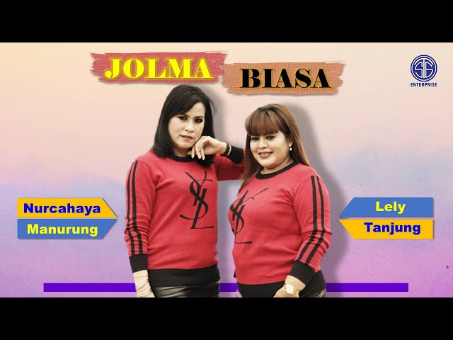 Nurcahaya Manurung Feat Lely Tanjung - JOLMA BIASA (Official Music Video). Lagu Batak Viral 2021 class=
