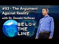 #93 — The Argument Against Reality — Dr. Donald Hoffman