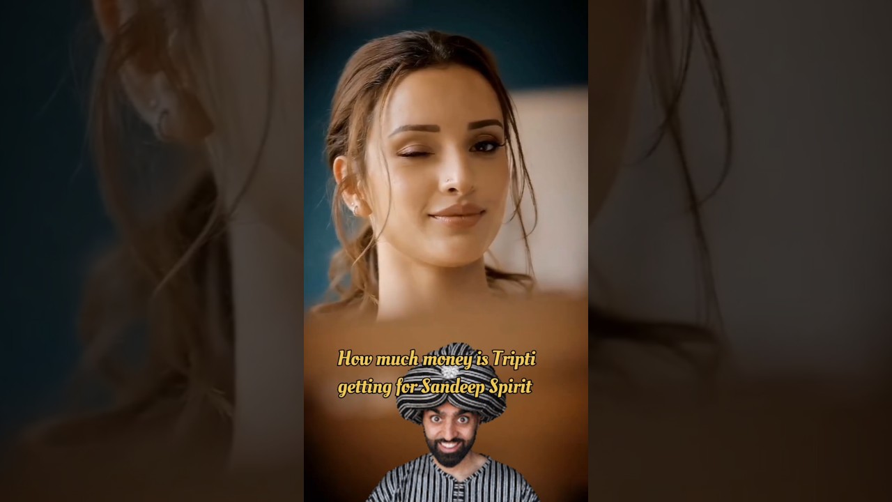 How much money tripti getting for sandeep spirit 