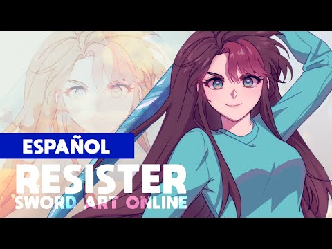 Sword Art Online - "Resister"┃Cover Español - Azuhh Kaii