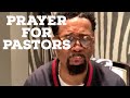 Pastor John Hannah - Prayer For Pastors