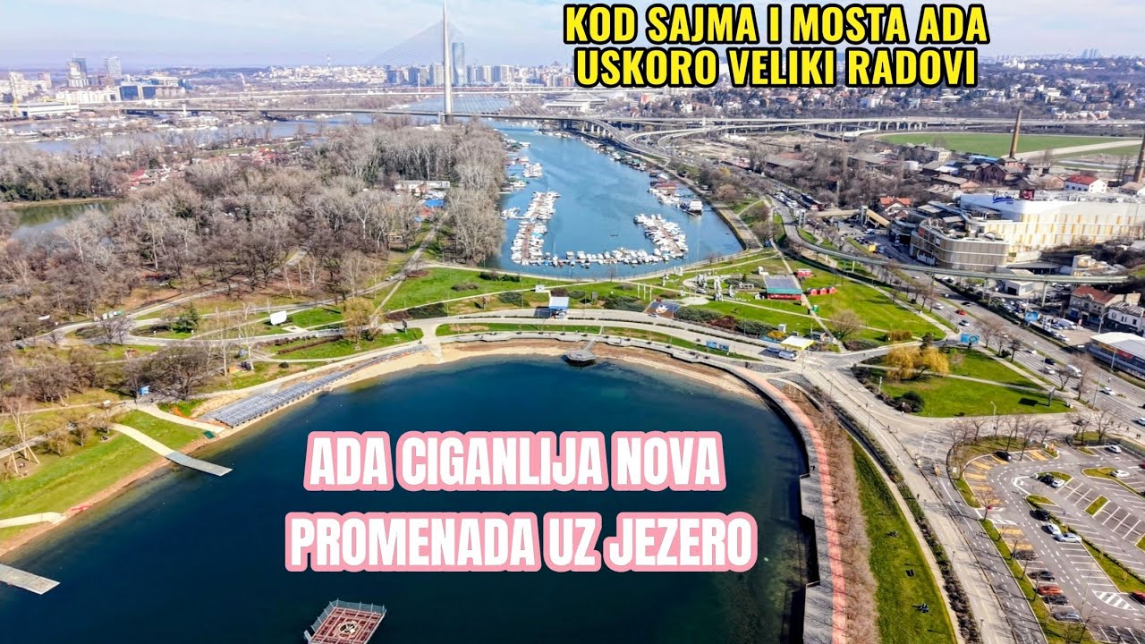 ADA CIGANLIJA DOBIJA NOVU PROMENADU ZAPADNA STRANA,KOD MOSTA ADA USKORO VELIKI RADOVI NA OBALI SAJMA