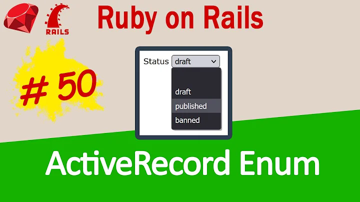 Ruby on Rails #50 ActiveRecord::Enum - when and why to use enums?