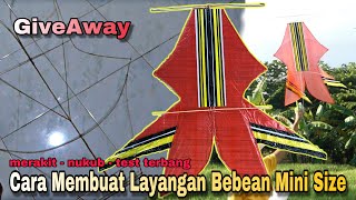Layangan bebean mini size, plastik, cara membuat mini, merakit bebean,
memasang plastik t...