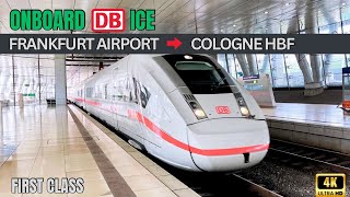 Deutsche Bahn ICE 4 (BR 412) First Class [4K] | High-Speed: Frankfurt Airport to Cologne