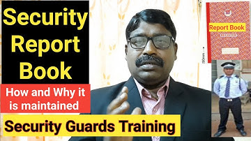 Security Guards Training // What is Report Book and how it is maintained