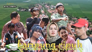 Film Pendek Komedi Kampung Ripuh Episode 1