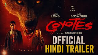Coyotes | Official Hindi Trailer | Lionsgate Play Hindi Movie | Dolby Atmos | HDR | Arban Studios Coyotes 2025 Full Movie Trailer