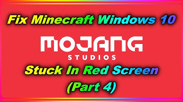 How To Fix Minecraft Windows 10 Edition Fix Red Mojang Screen (Part 4) !