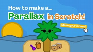 How to make a Parallax in Scratch! 🏝️☀️ | Scratch Tutorial! ✨