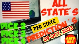 Pick 2, 3, & 4 ALL STATES PER STATE PREDICTION for 09 Oct. 2023 | AMV 555