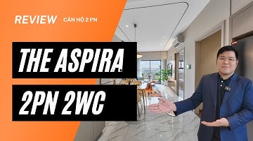 Review căn hộ 2PN The Aspira