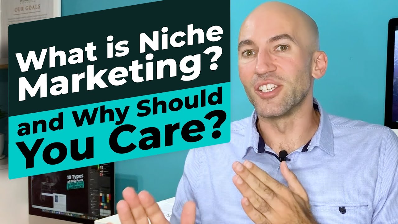 What Is Niche Marketing And Why Should You Care YouTube