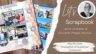 Hip Kit Club June, Pocket full of sunshine, scrapbook process video