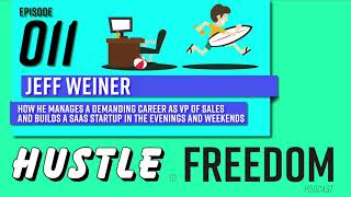 E11: VP Of Sales By Day, SAAS Startup CMO By Night | Jeff Weiner screenshot 4