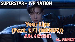 JUN.K (준케이) - Your Lips (Feat. 웬디) | Hard ALL PERFECT Clear ｜ 手元 Gameplay (SSJYP)