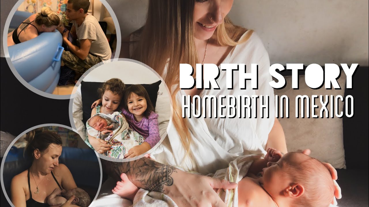 BIRTH STORY | Homebirth in Mexico, Parto en Casa, Water Birth, VBAC | Canada Day Baby - BIRTH STORY | Homebirth in Mexico, Parto en Casa, Water Birth, VBAC | Canada Day Baby