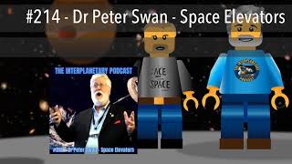 #214 - Dr Peter Swan - Space Elevators