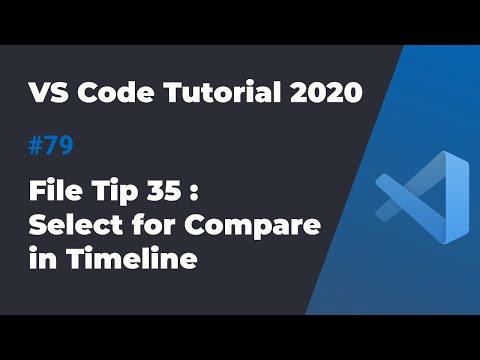 VS Code入门教程2020 #79 文件使用技巧35: 使用Timeline查看任意两个commit的差异
