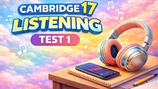 Cambridge Ielts 17  Listening Test 1  With Answers  Hd